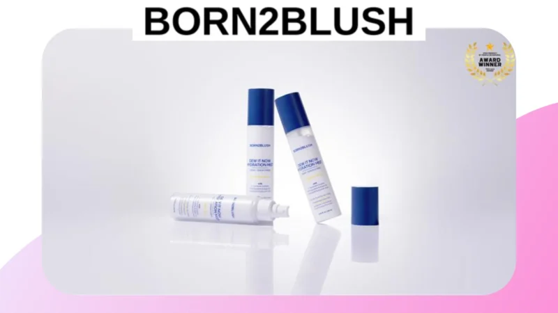 How to Build a Simple Born2Blush Skincare Routine You’ll Stick To?